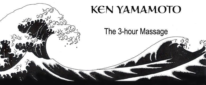 The Three Hour Massage in Santa Barbara with Ken Yamamoto